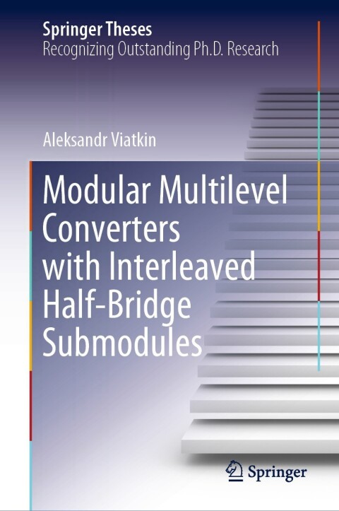 Cover image for book Modular Multilevel Converters with Interleaved Half-Bridge Submodules