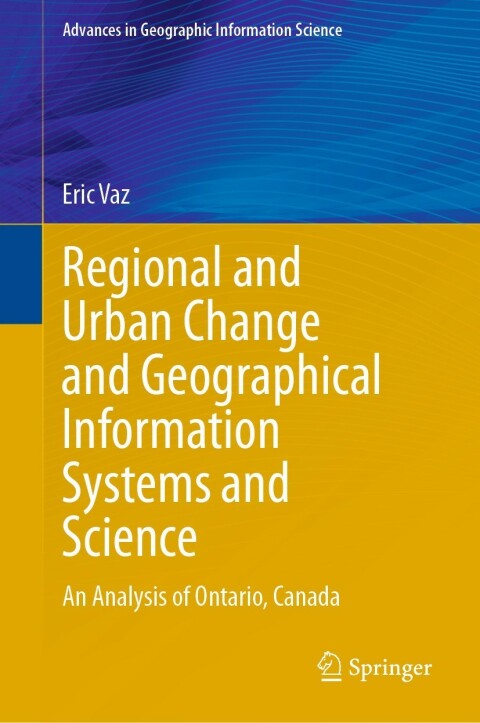 Cover image for book Regional and Urban Change and Geographical Information Systems and Science