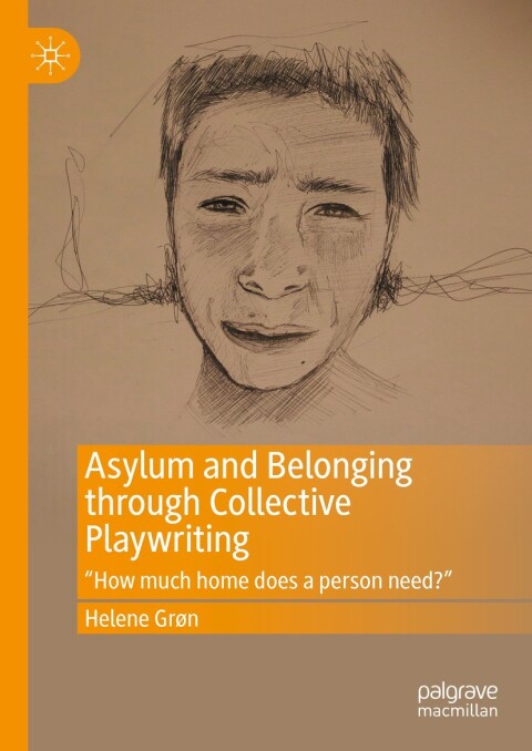 Cover image for book Asylum and Belonging through Collective Playwriting