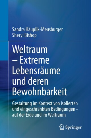 Weltraum – Extreme Lebensräume und deren Bewohnbarkeit