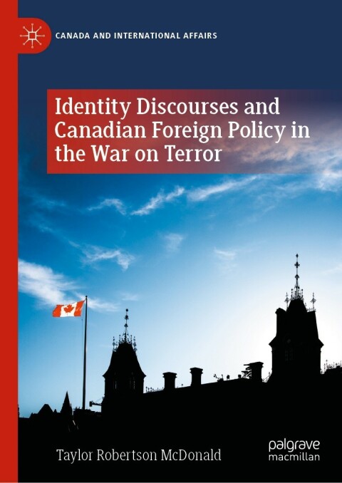 Cover image for book Identity Discourses and Canadian Foreign Policy in the War on Terror