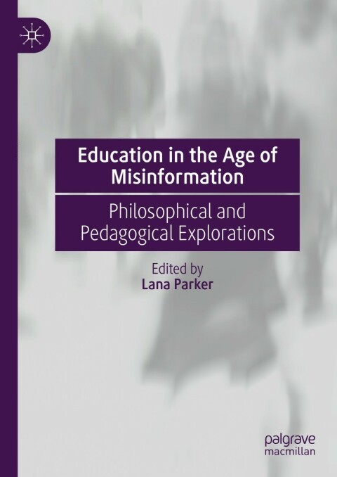 Cover image for book Education in the Age of Misinformation