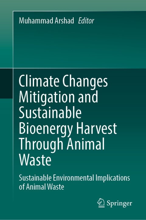 Cover image for book Climate Changes Mitigation and Sustainable Bioenergy Harvest Through Animal Waste