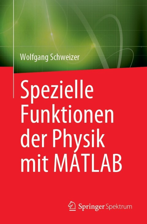 Cover image for book Spezielle Funktionen der Physik mit MATLAB