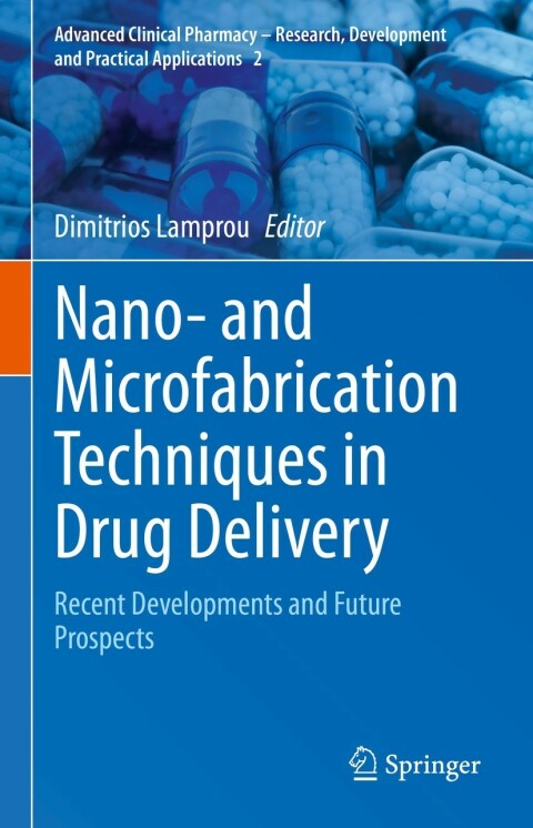 Cover image for book Nano- and Microfabrication Techniques in Drug Delivery