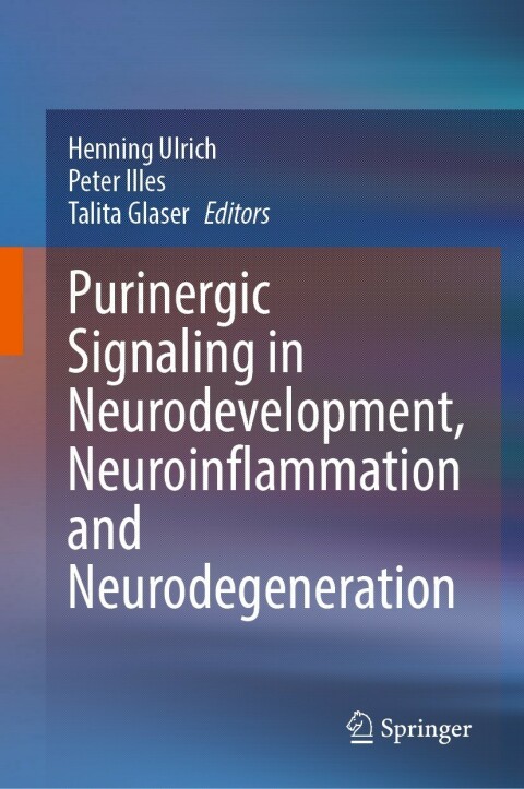 Cover image for book Purinergic Signaling in Neurodevelopment, Neuroinflammation and Neurodegeneration