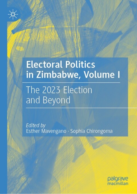 Cover image for book Electoral Politics in Zimbabwe, Volume I