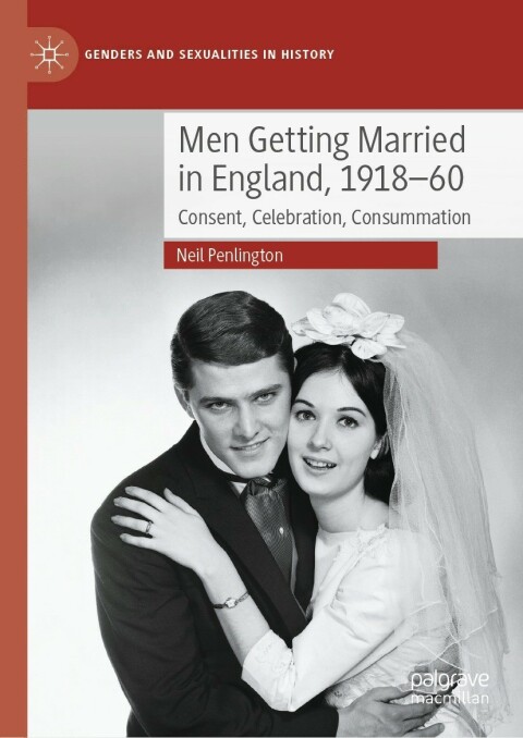 Cover image for book Men Getting Married in England, 1918–60