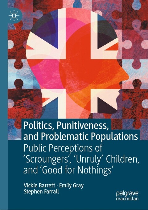 Politics, Punitiveness, and Problematic Populations 