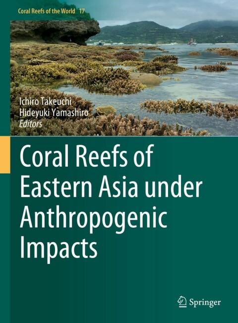 Cover image for book Coral Reefs of Eastern Asia under Anthropogenic Impacts