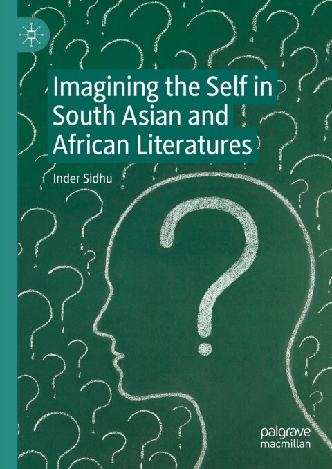 Cover image for book Imagining the Self in South Asian and African Literatures