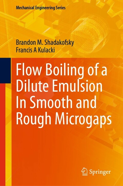 Cover image for book Flow Boiling of a Dilute Emulsion In Smooth and Rough Microgaps