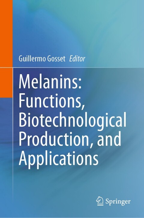 Cover image for book Melanins: Functions, Biotechnological Production, and Applications