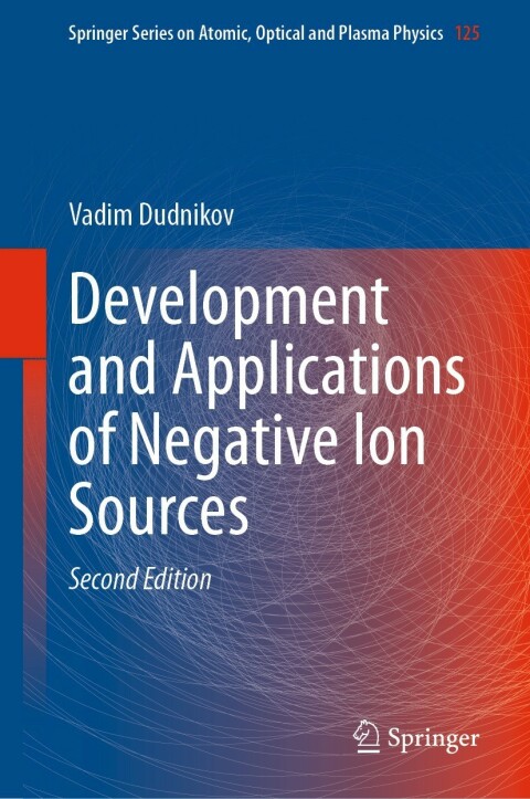 Cover image for book Development and Applications of Negative Ion Sources