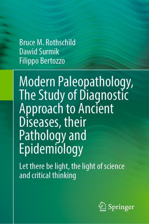 Cover image for book Modern Paleopathology, The Study of Diagnostic Approach to Ancient Diseases, their Pathology and Epidemiology