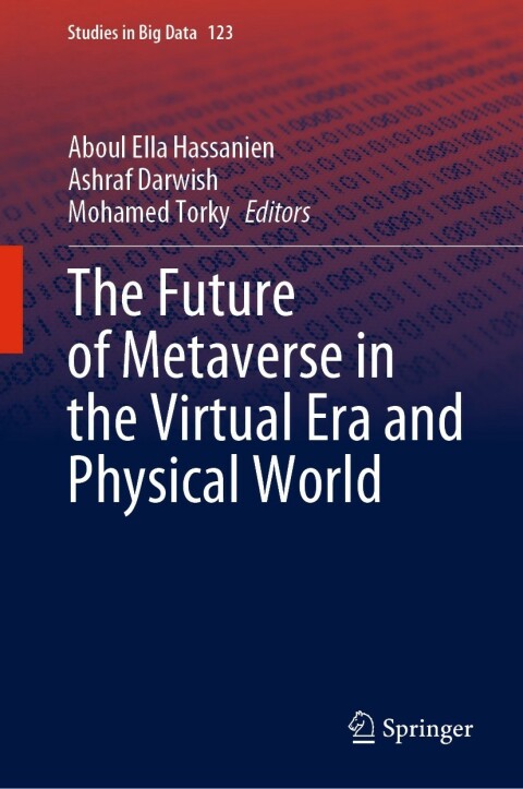 Cover image for book The Future of Metaverse in the Virtual Era and Physical World