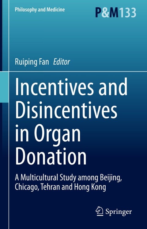 Cover image for book Incentives and Disincentives in Organ Donation