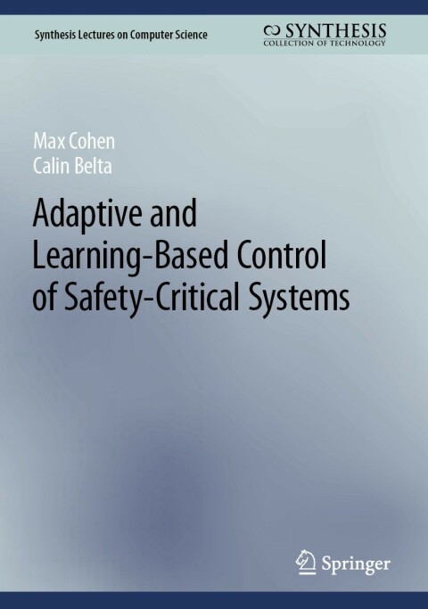 Adaptive and Learning-Based Control of Safety-Critical Systems 