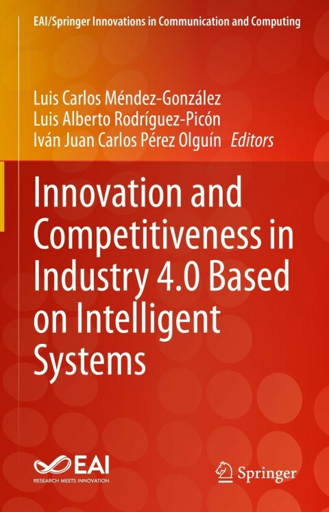 Cover image for book Innovation and Competitiveness in Industry 4.0 Based on Intelligent Systems