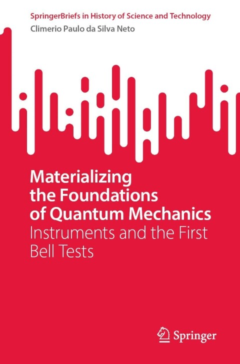 Materializing the Foundations of Quantum Mechanics 