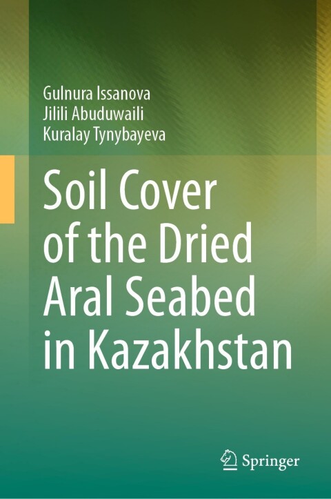 Cover image for book Soil Cover of the Dried Aral Seabed in Kazakhstan