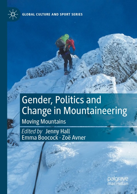 Cover image for book Gender, Politics and Change in Mountaineering