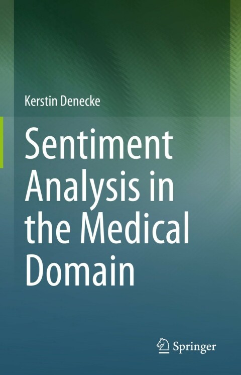 Cover image for book Sentiment Analysis in the Medical Domain