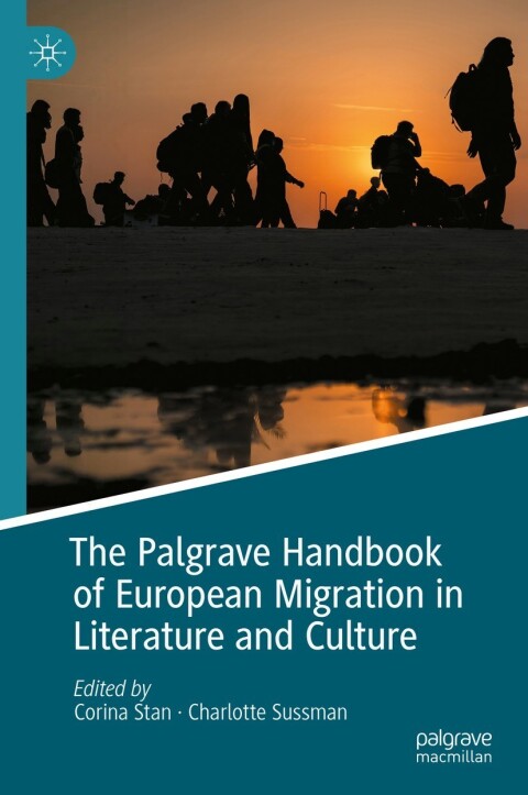 Cover image for book The Palgrave Handbook of European Migration in Literature and Culture