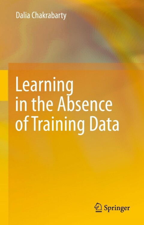 Cover image for book Learning in the Absence of Training Data