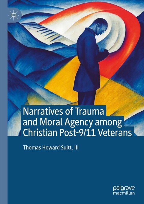 Cover image for book Narratives of Trauma and Moral Agency among Christian Post-9/11 Veterans