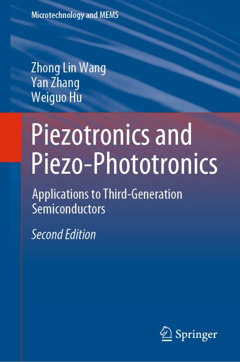 Piezotronics and Piezo-Phototronics 