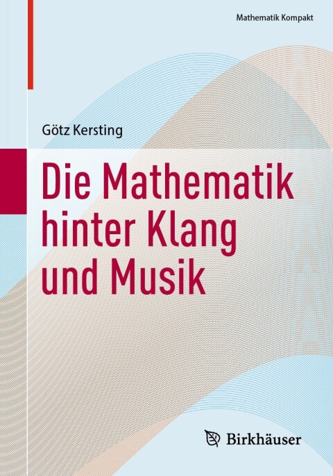 Cover image for book Die Mathematik hinter Klang und Musik