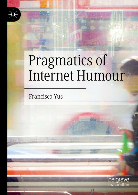 Cover image for book Pragmatics of Internet Humour