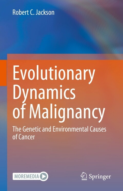 Cover image for book Evolutionary Dynamics of Malignancy