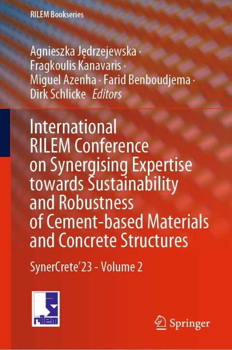 Cover image for book International RILEM Conference on Synergising Expertise towards Sustainability and Robustness of Cement-based Materials and Concrete Structures