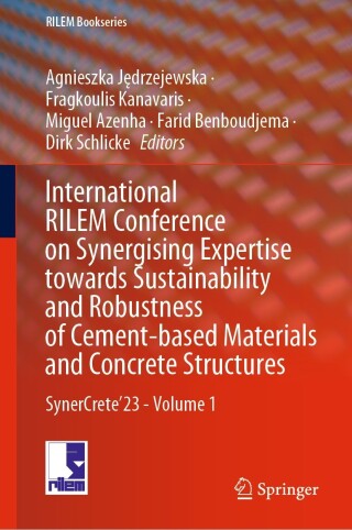 International RILEM Conference on Synergising Expertise towards Sustainability and Robustness of Cement-based Materials and Concrete Structures