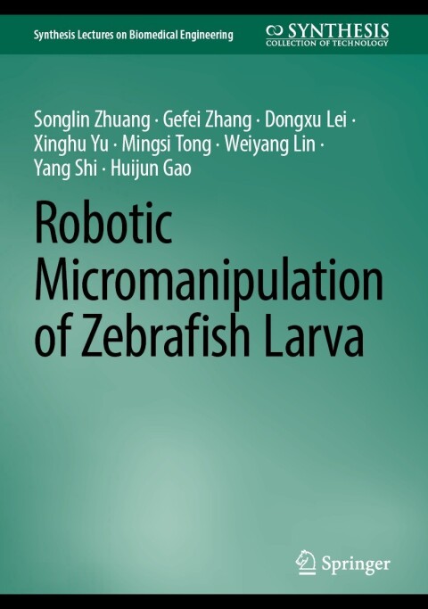 Robotic Micromanipulation of Zebrafish Larva 