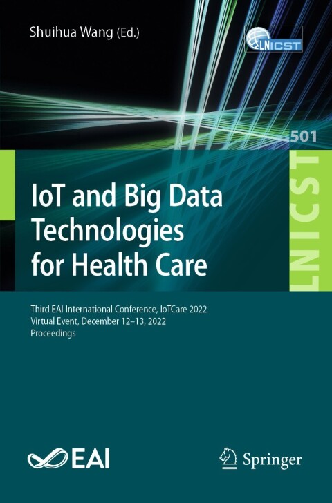 Cover image for book IoT and Big Data Technologies for Health Care