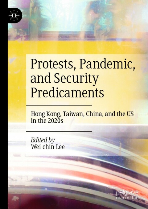 Cover image for book Protests, Pandemic, and Security Predicaments