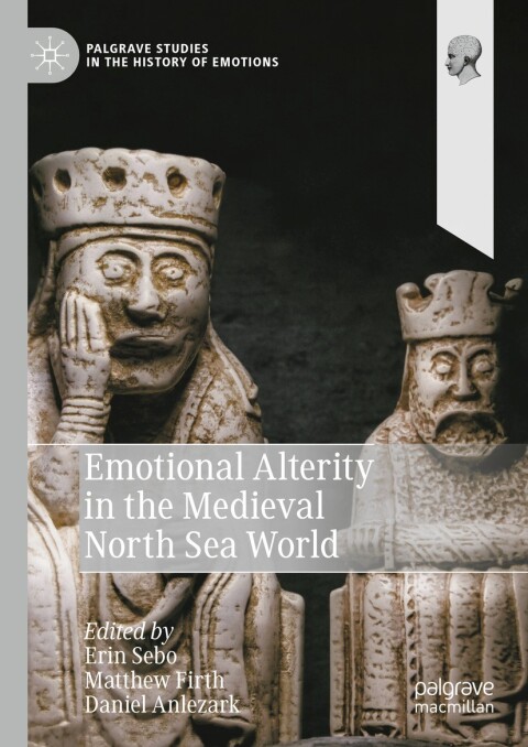 Cover image for book Emotional Alterity in the Medieval North Sea World