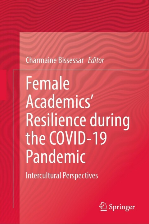 Cover image for book Female Academics’ Resilience during the COVID-19 Pandemic