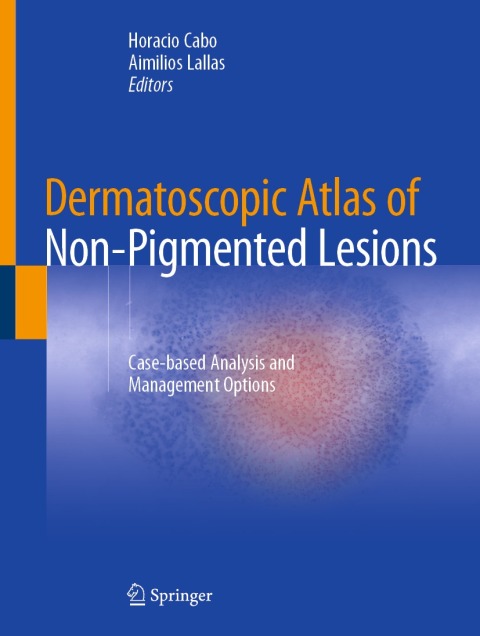 Cover image for book Dermatoscopic Atlas of Non-Pigmented Lesions
