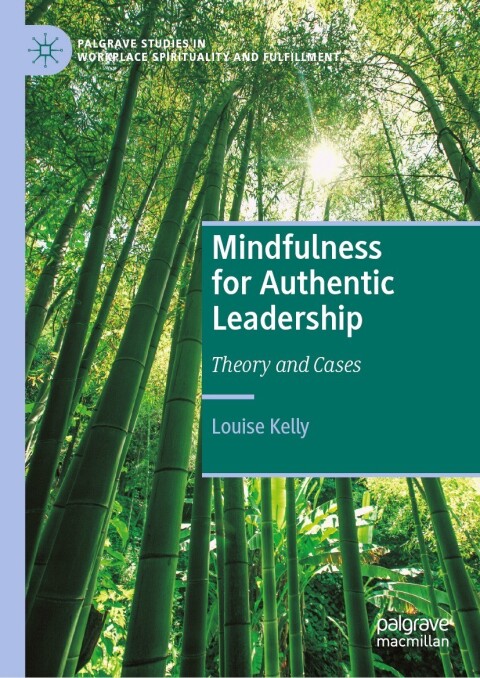 Mindfulness for Authentic Leadership 