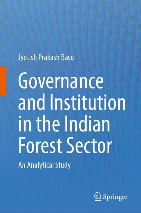 Cover image for book Governance and Institution in the Indian Forest Sector