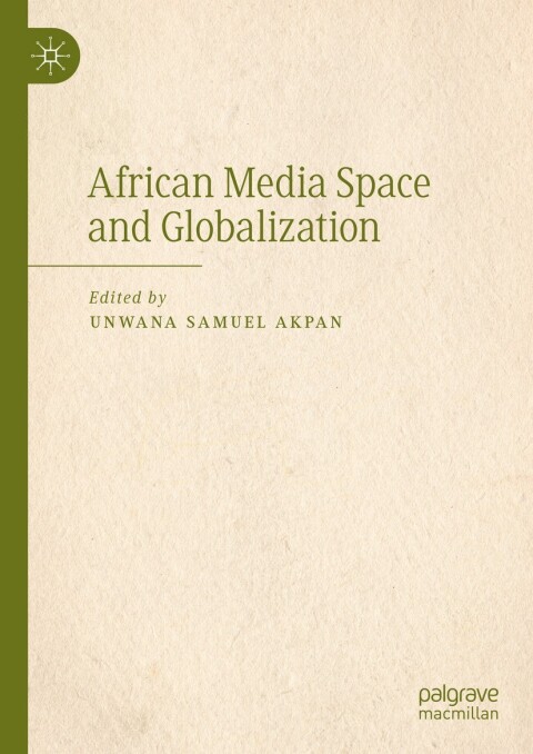 Cover image for book African Media Space and Globalization