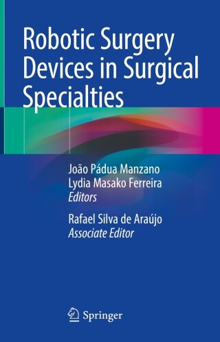 Robotic Surgery Devices in Surgical Specialties