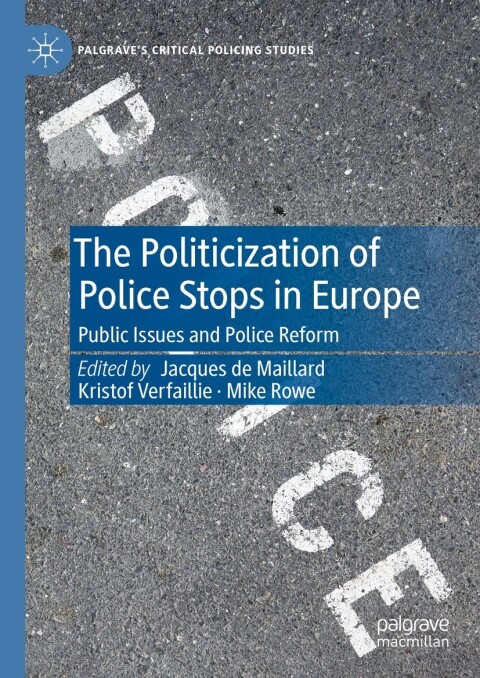 Cover image for book The Politicization of Police Stops in Europe