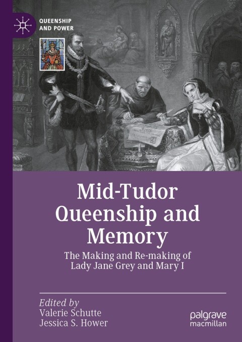 Cover image for book Mid-Tudor Queenship and Memory