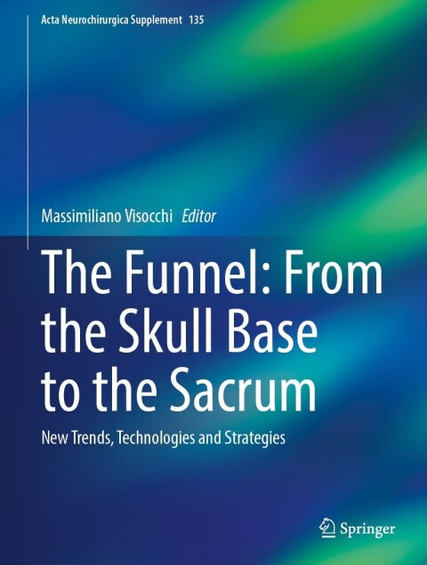 Cover image for book The Funnel: From the Skull Base to the Sacrum
