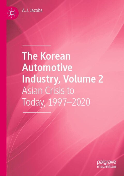 The Korean Automotive Industry, Volume 2 